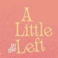 a little to the left完整版